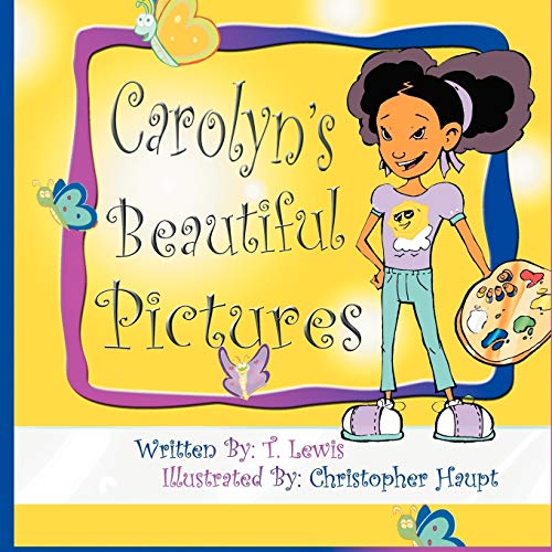 Carolyn's Beautiful Pictures (9781477261958) by Lewis, T.