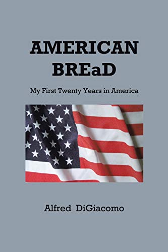 Beispielbild fr American Bread My First Twenty Years in America zum Verkauf von PBShop.store US