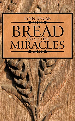 9781477273586: Bread and Other Miracles