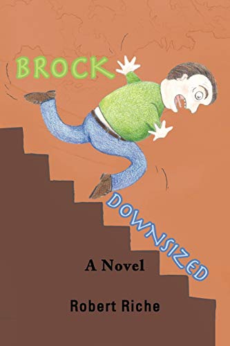 9781477275672: Brock Downsized: A Novel