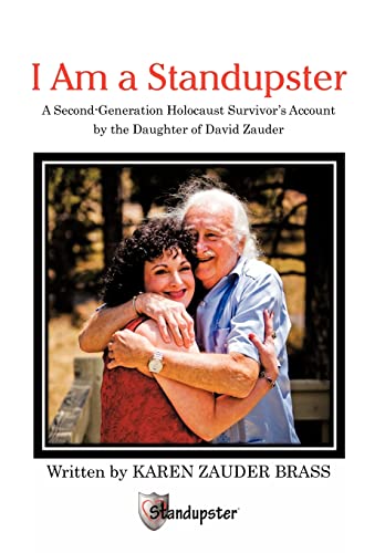 Stock image for I Am a Standupster: A Second-Generation Holocaust Survivor's Account by the Daughter of David Zauder for sale by Bookmarc's