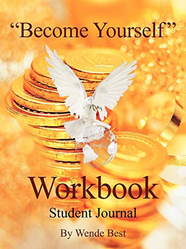 9781477280294: Become Yourself Workbook: Student Journal