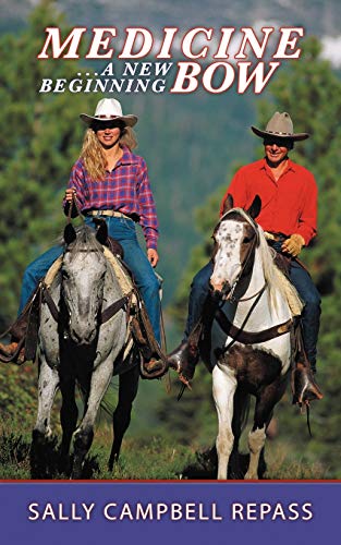 Stock image for Medicine Bow. . . A New Beginning for sale by Lucky's Textbooks