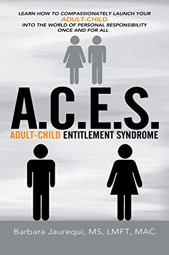 Stock image for A.C.E.S. - Adult-Child Entitlement Syndrome for sale by Hawking Books