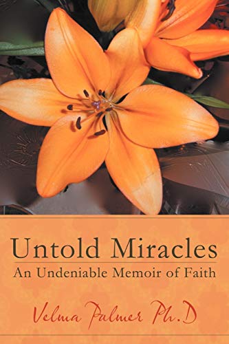 Stock image for Untold Miracles: An Undeniable Memoir of Faith for sale by ThriftBooks-Dallas