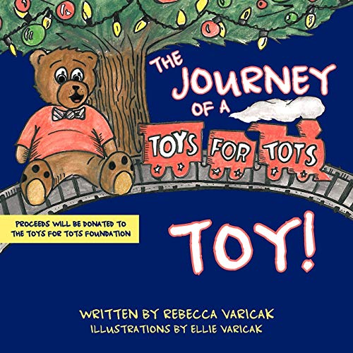 Stock image for The Journey of a Toys for Tots Toy for sale by PBShop.store US