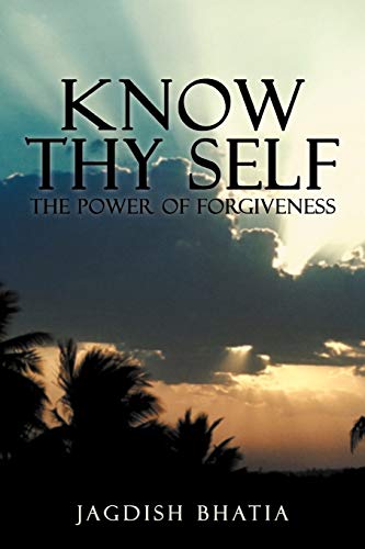 Stock image for Know Thy Self The Power of Forgiveness for sale by PBShop.store US
