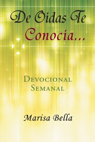 9781477287965: De Oidas Te Conocia . . . (Spanish Edition)
