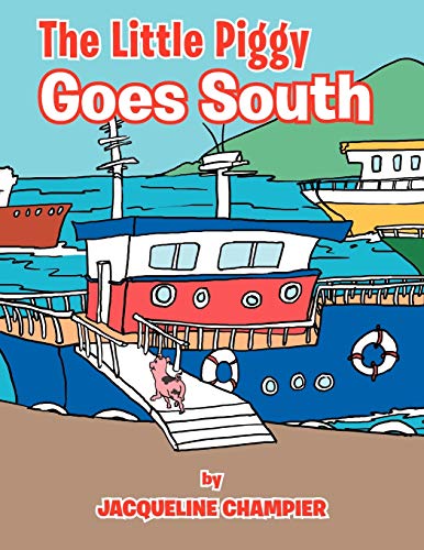 Stock image for The Little Piggy Goes South for sale by PBShop.store US