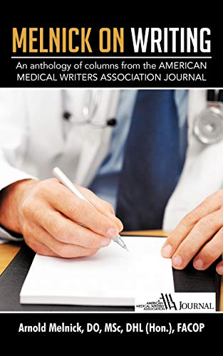 Stock image for Melnick on Writing An Anthology of Columns From The American Medical Writers Association Journal for sale by PBShop.store US