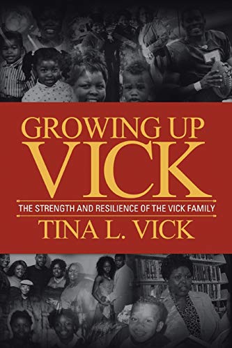 Beispielbild fr Growing up Vick : A Story of the Strength and Resilency of the Vick Family zum Verkauf von Better World Books