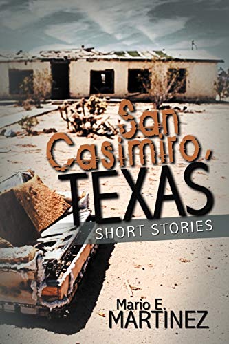 Stock image for San Casimiro, Texas: Short Stories for sale by ThriftBooks-Atlanta