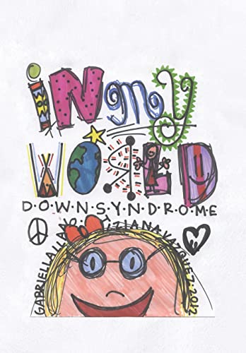 Stock image for In My World : Down Syndrome for sale by Better World Books