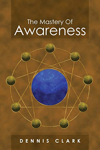 Stock image for The Mastery of Awareness for sale by Chiron Media