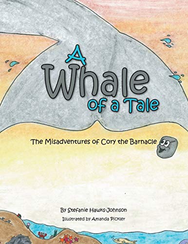 Stock image for A Whale of a Tale The Misadventures of Cory the Barnacle for sale by PBShop.store US