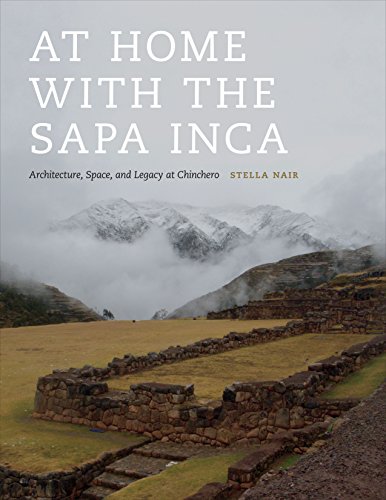 9781477302491: At Home with the Sapa Inca: Architecture, Space, and Legacy at Chinchero (Recovering Languages and Literacies of the Americas)