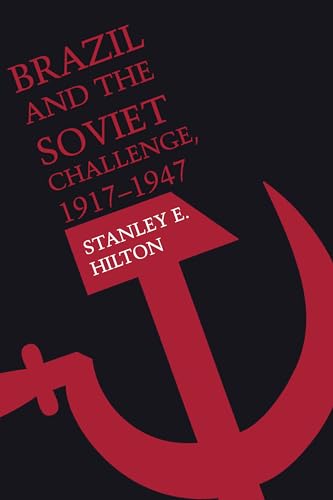 Imagen de archivo de Brazil and the Soviet Challenge, 1917?1947 a la venta por Lucky's Textbooks