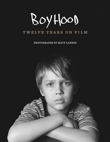 Beispielbild fr Boyhood: Twelve Years on Film zum Verkauf von SecondSale