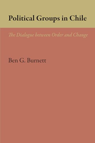 9781477305720: Political Groups in Chile: The Dialogue Between Order and Change
