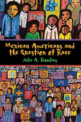 Beispielbild fr Mexican Americans and the Question of Race zum Verkauf von Blackwell's