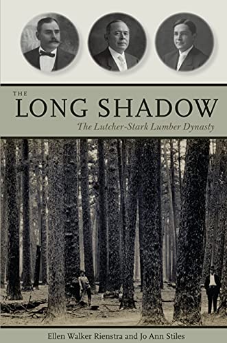 9781477308714: The Long Shadow: The Lutcher-Stark Lumber Dynasty