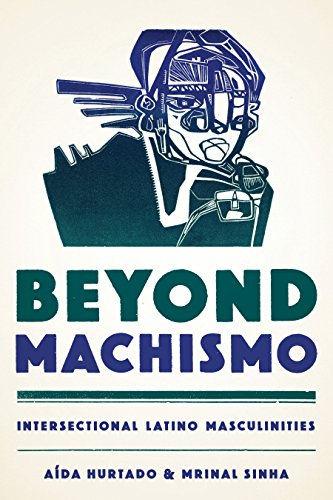 Beispielbild fr Beyond Machismo: Intersectional Latino Masculinities (Chicana Matters) zum Verkauf von Goodwill Industries of VSB