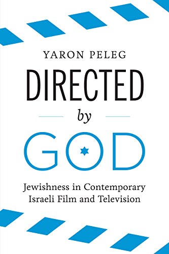 Beispielbild fr Directed by God: Jewishness in Contemporary Israeli Film and Television zum Verkauf von WorldofBooks