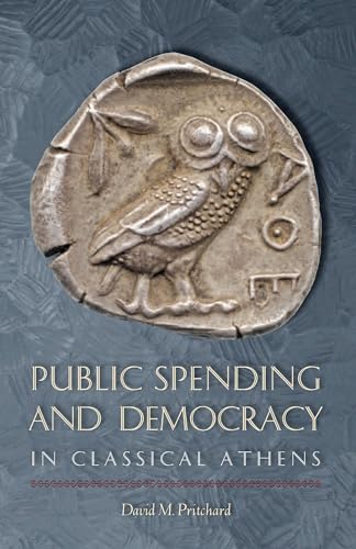 Stock image for Public Spending and Democracy in Classical Athens for sale by Blackwell's