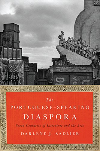 Beispielbild fr The Portuguese-Speaking Diaspora: Seven Centuries of Literature and the Arts (Latin American and Latino Art and Culture) zum Verkauf von HPB Inc.