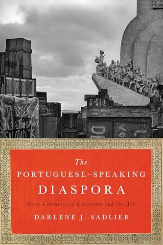 Imagen de archivo de The Portuguese-Speaking Diaspora: Seven Centuries of Literature and the Arts (Latin American and Latino Art and Culture) a la venta por HPB Inc.