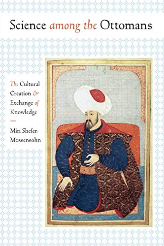 Beispielbild fr Science Among the Ottomans zum Verkauf von Blackwell's