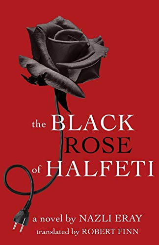 9781477313091: The Black Rose of Halfeti (CMES Modern Middle East Literatures in Translation)