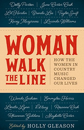 

Woman Walk the Line: How the Women in Country Music Changed Our Lives (American Music Series) [signed] [first edition]