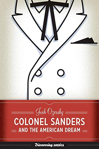 9781477314753: Colonel Sanders and the American Dream: 3 (Discovering America)