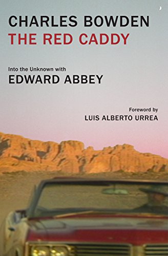 Beispielbild fr The Red Caddy : Into the Unknown with Edward Abbey zum Verkauf von Better World Books