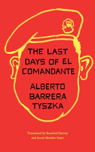 Stock image for The Last Days of El Comandante for sale by Better World Books: West