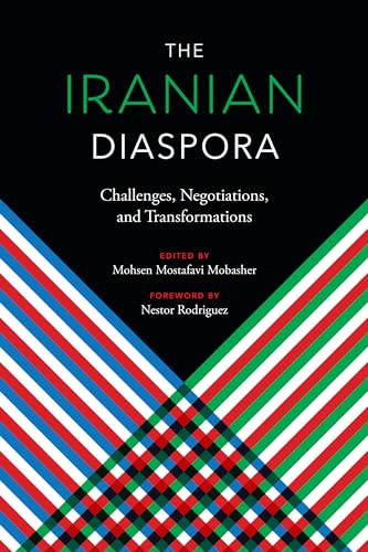 Imagen de archivo de The Iranian Diaspora : Challenges, Negotiations, and Transformations a la venta por Better World Books