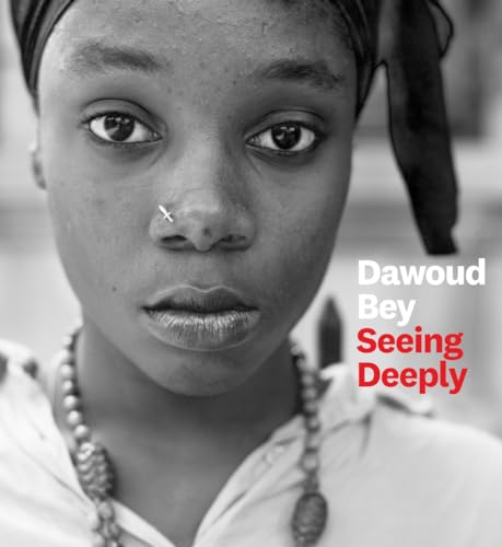 9781477317198: Dawoud Bey: Seeing Deeply