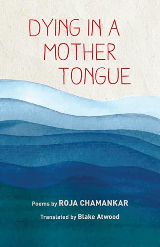 Stock image for Dying in a Mother Tongue (Emerging Voices from the Middle East) for sale by HPB-Emerald