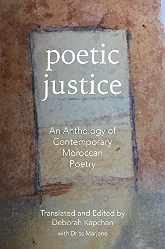 Stock image for Poetic Justice: An Anthology of Contemporary Moroccan Poetry (CMES Modern Middle East Literatures in Translation) for sale by Housing Works Online Bookstore
