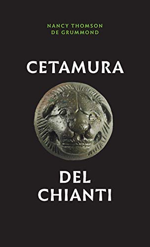9781477319109: Cetamura del Chianti (Cities and Communities of the Etruscans)