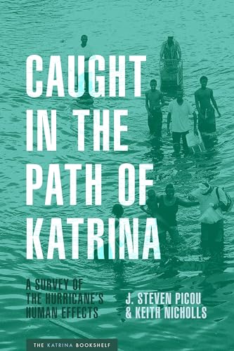 Stock image for Caught in the Path of Katrina: A Survey of the Hurricane's Human Effects (The Katrina Bookshelf) for sale by Murphy-Brookfield Books