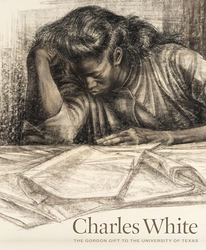 Stock image for Charles White: The Gordon Gift to The University of Texas for sale by ANARTIST