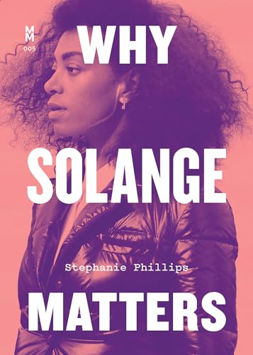 Beispielbild fr Why Solange Matters (Music Matters) zum Verkauf von Goodwill Southern California