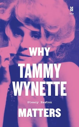 Beispielbild fr Why Tammy Wynette Matters zum Verkauf von PBShop.store US