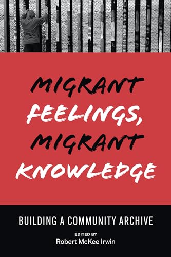 Stock image for Migrant Feelings, Migrant Knowledge for sale by Blackwell's