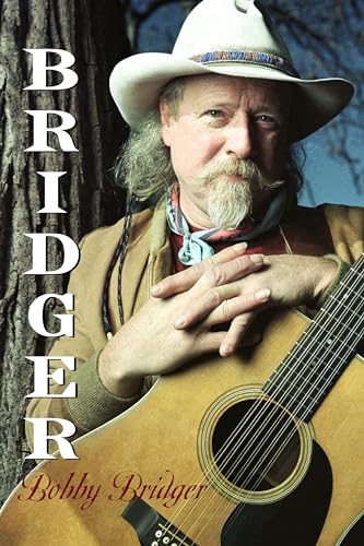 9781477326695: Bridger (Brad and Michele Moore Roots Music Series)