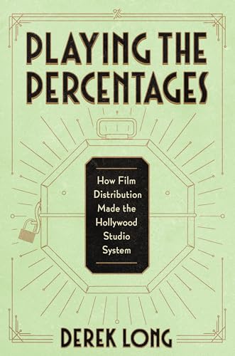 Imagen de archivo de Playing the Percentages: How Film Distribution Made the Hollywood Studio System a la venta por HPB-Emerald