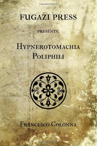 Hypnerotomachia Poliphili (9781477401057) by Colonna, Francesco