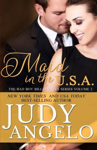 Stock image for Maid in the USA: The BAD BOY BILLIONAIRES Series (Volume 2) for sale by Revaluation Books